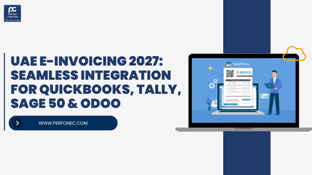 UAE E-Invoicing 2027: Seamless Integration for QuickBooks, Tally, Sage 50 & Odoo.