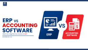 ERP vs Accounting Software UAE