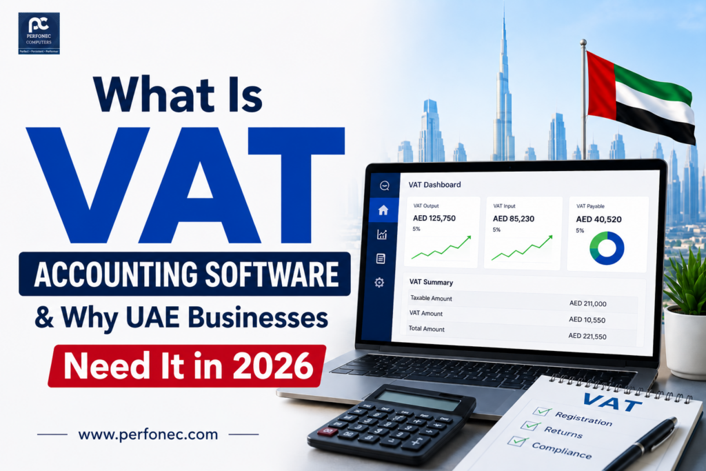 What Is VAT Accounting Software & Why UAE Businesses Need It in 2026