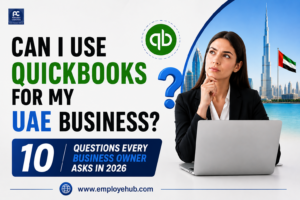 Can I Use QuickBooks for My UAE Business? 10 Questions Every Business Owner Asks in 2026.