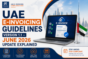 UAE E-Invoicing Guidelines Version 1.1 — June 2026 Update Explained