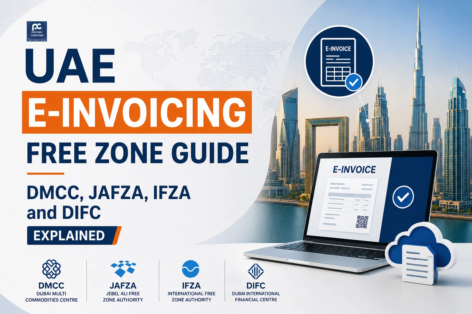 UAE E-Invoicing Free Zone Guide — DMCC, JAFZA, IFZA and DIFC Explained
