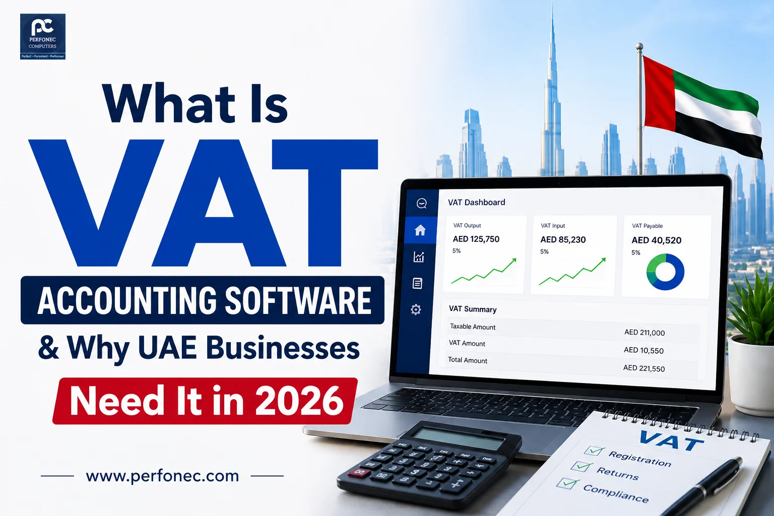 What Is VAT Accounting Software & Why UAE Businesses Need It in 2026