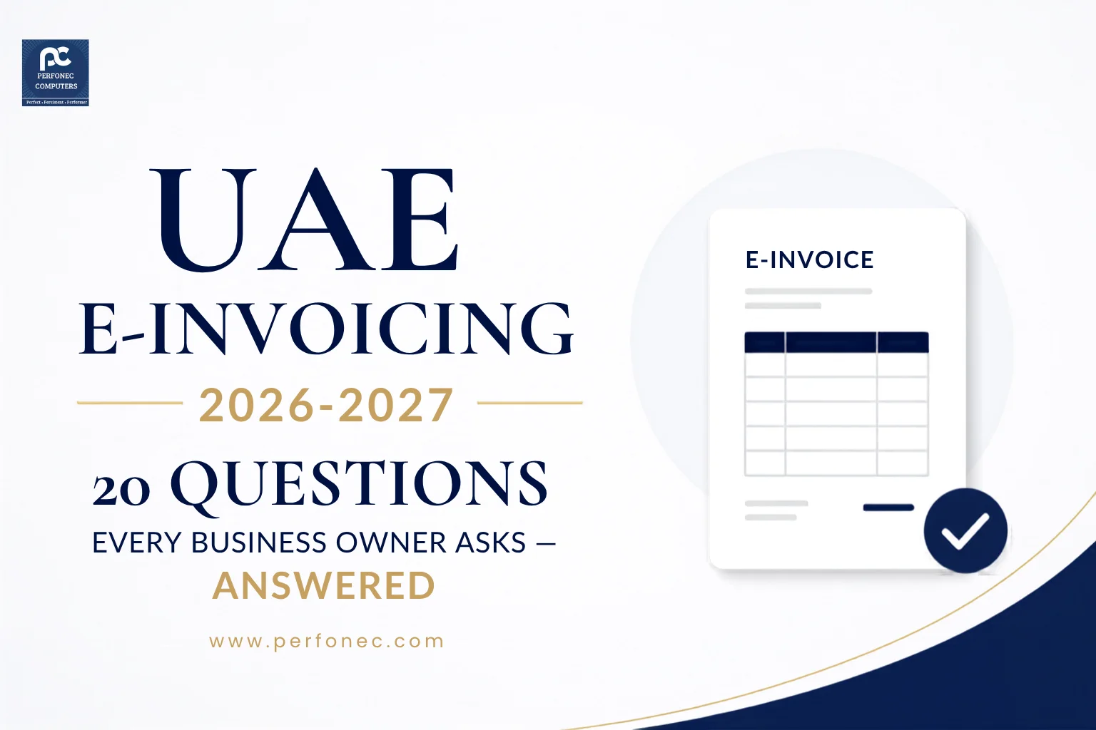 UAE E-Invoicing 2026-2027: 20 Questions Every Business Owner Asks