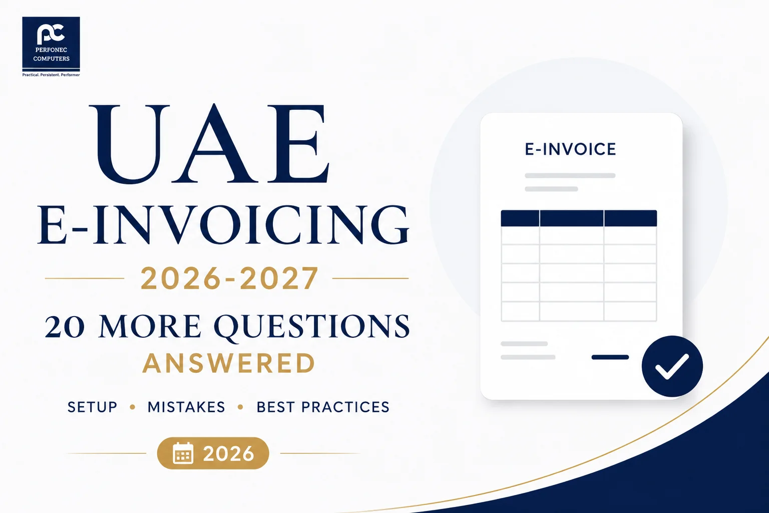 UAE E-Invoicing Setup, Mistakes and Best Practices: 20 More Questions Answered 2026