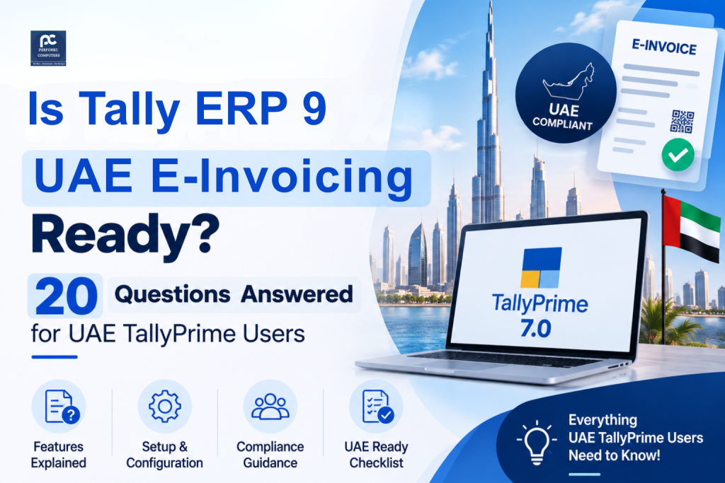 Is TallyPrime 9 UAE E-Invoicing Ready? 20 Questions Answered for UAE TallyPrime Users