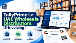 TallyPrime UAE Wholesale Distributors — Stock and E-Invoicing Guide