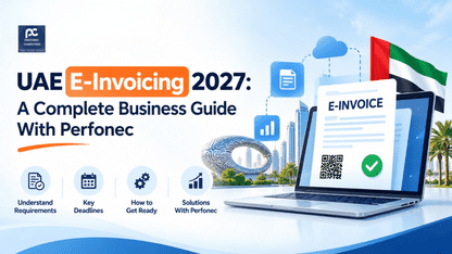 UAE E-Invoicing 2027: A Complete Business Guide