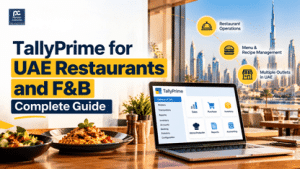 TallyPrime UAE Restaurants — Stock, VAT and E-Invoicing