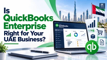 Is QuickBooks Enterprise Right for Your UAE Business